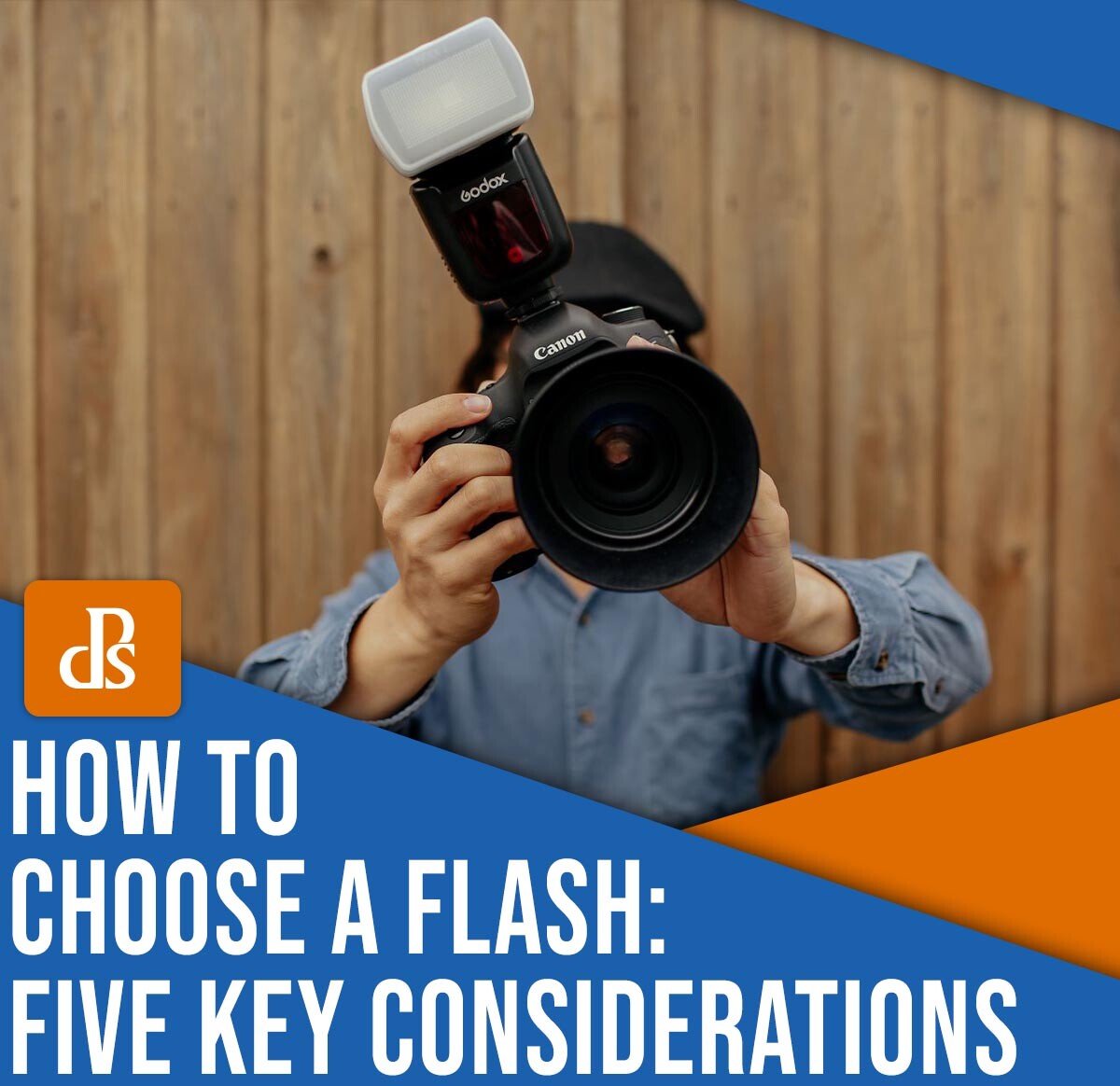 How to choose a flash: Five key considerations